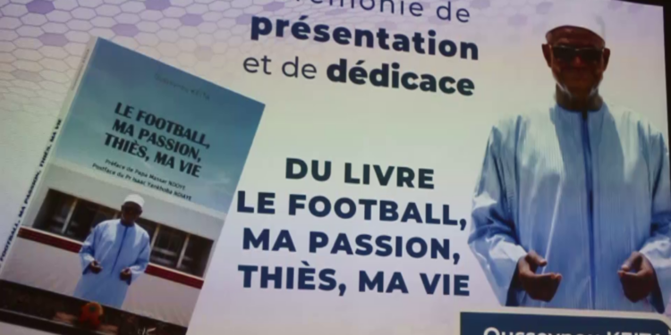 VIDEO – Ousseynou Keita publie son livre intitulé : “Le Football, Ma Passion, Thies Ma Vie”